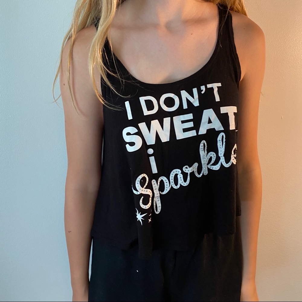 I don’t sweat I sparkle tank top